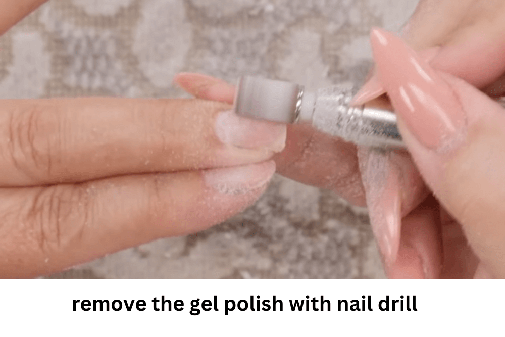 remove the gel polish with nail drill